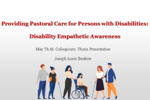 Read more about the article Providing Pastoral Care for Persons with Disabilities: Disability Empathetic Awareness