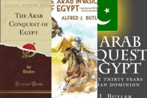 Read more about the article Review of The Arab Conquest of Egypt and the Last Thirty Years of the Roman Dominion Book By Alfred J. Butler