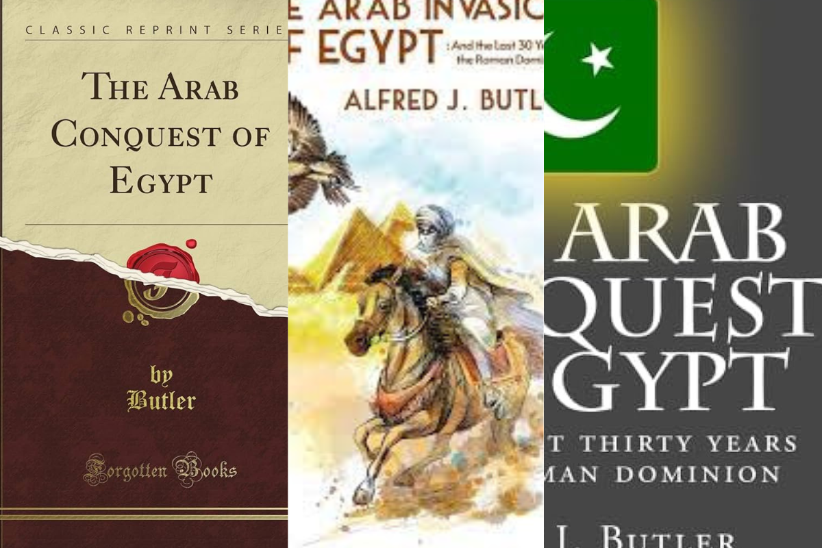 You are currently viewing Review of The Arab Conquest of Egypt and the Last Thirty Years of the Roman Dominion Book By Alfred J. Butler